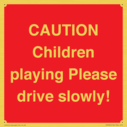 caution-children-playing-please-drive-slowly~